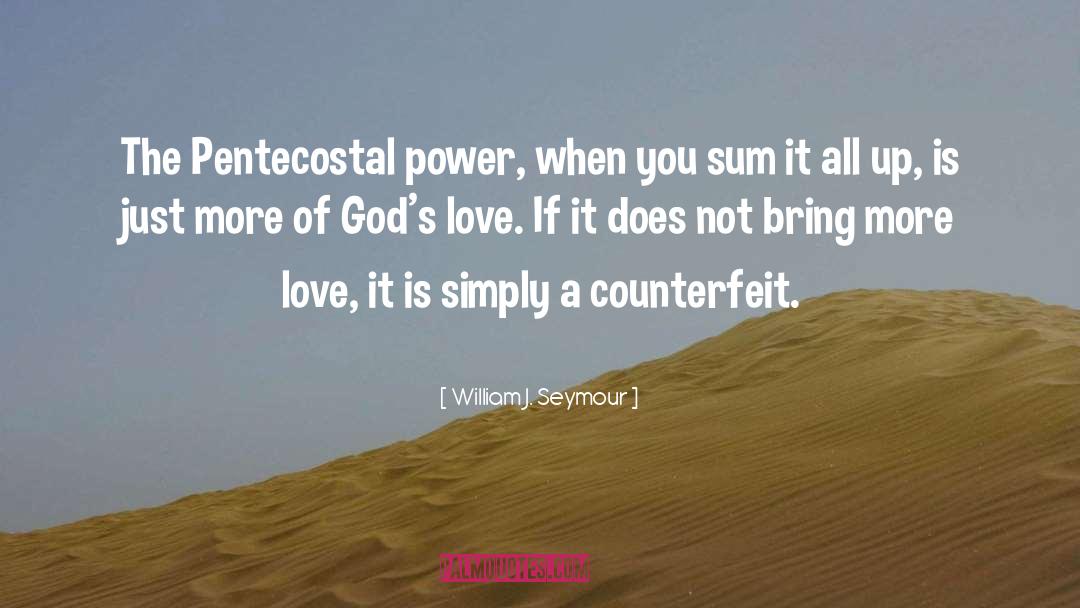 More Love quotes by William J. Seymour
