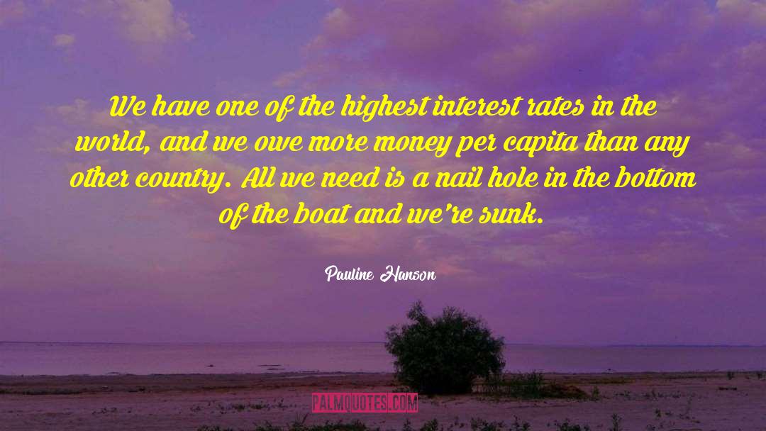 More Money quotes by Pauline Hanson