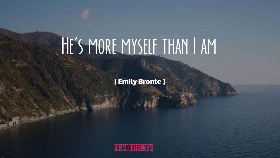 More Myself quotes by Emily Bronte
