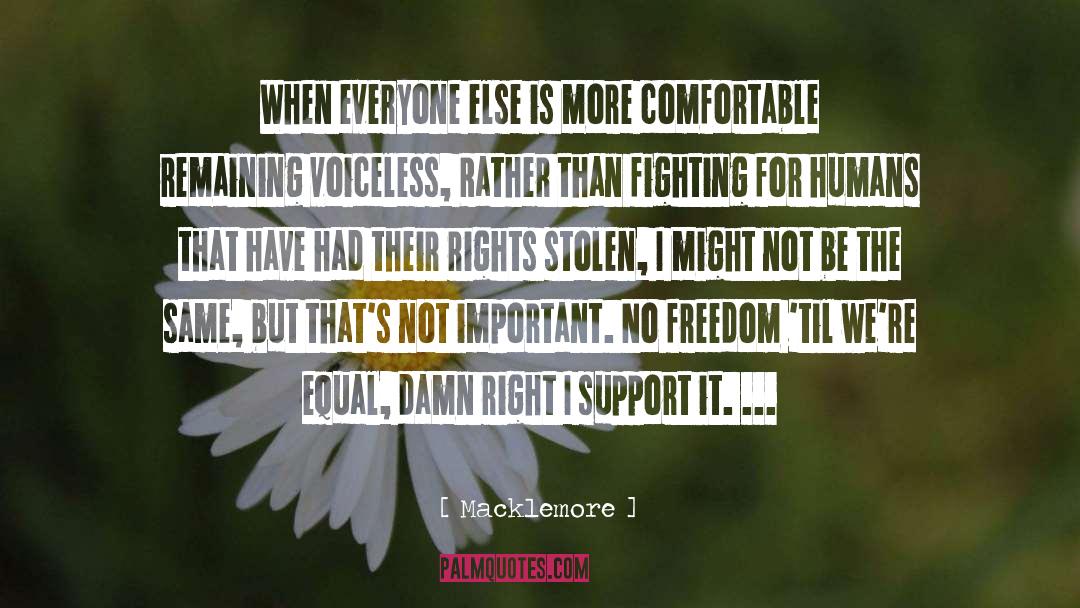 More Rights Than Men quotes by Macklemore