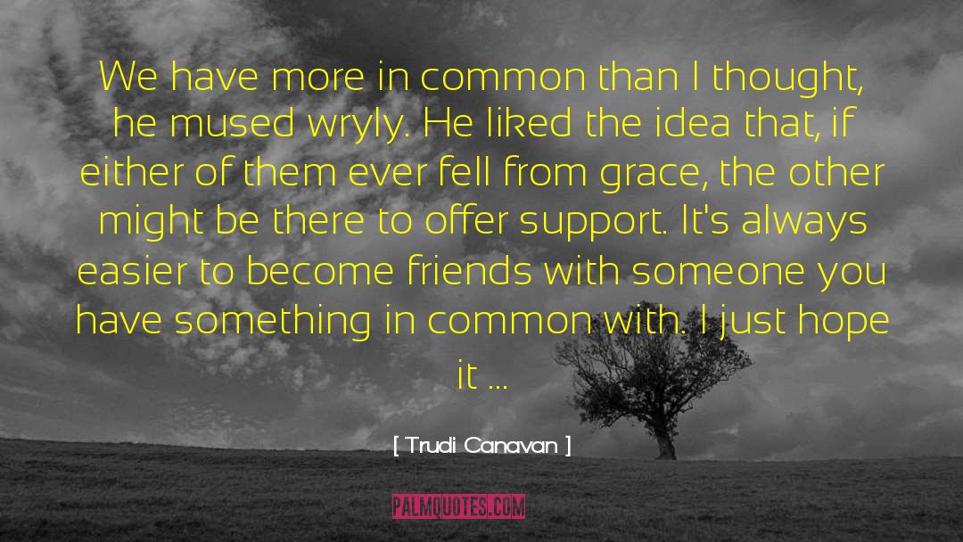More Than Friends Brothers quotes by Trudi Canavan