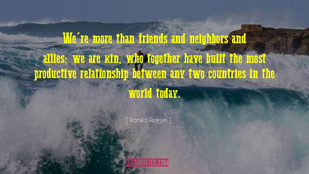 More Than Friends quotes by Ronald Reagan