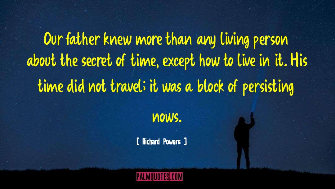 More Than Life quotes by Richard Powers