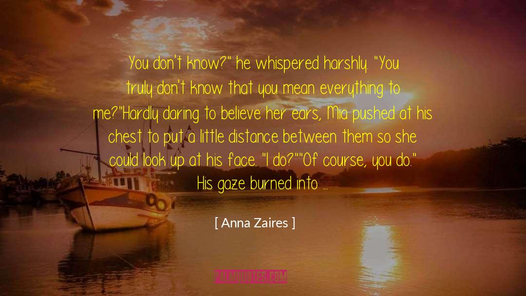More Than Life quotes by Anna Zaires