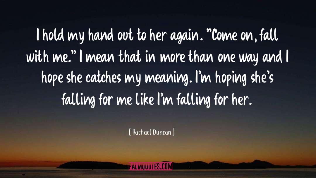More Than One quotes by Rachael Duncan