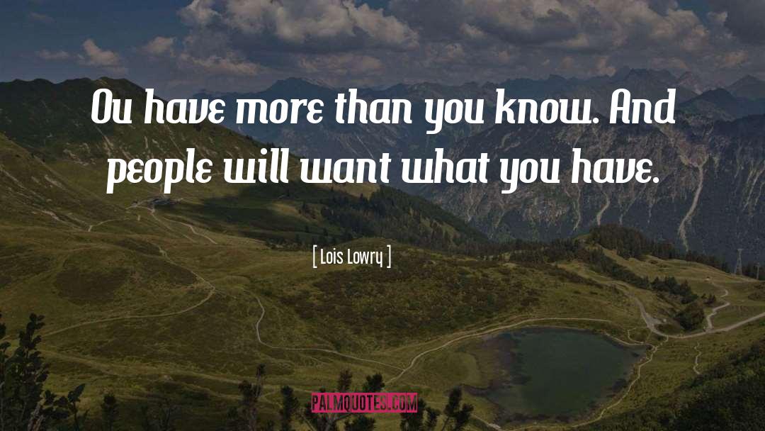 More Than You Know quotes by Lois Lowry