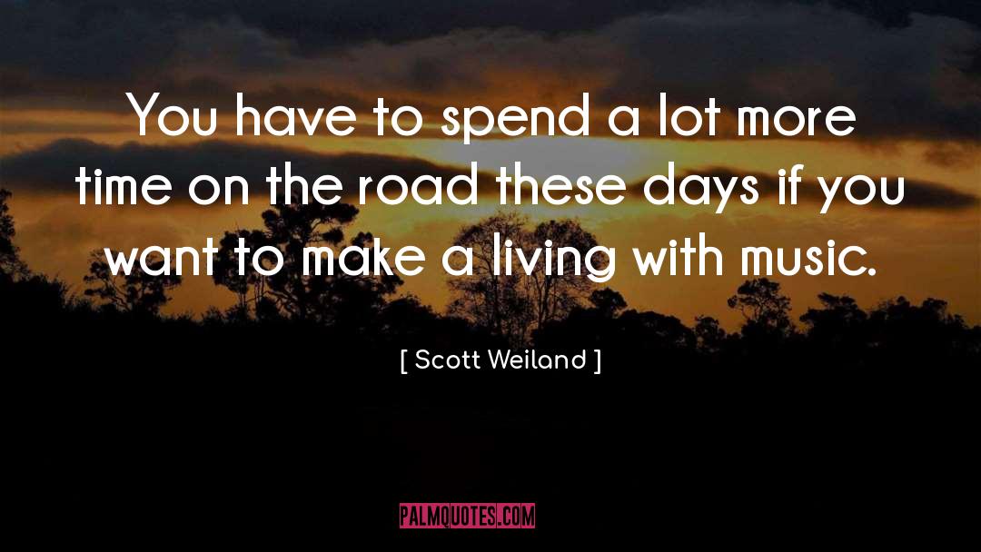 More Time quotes by Scott Weiland