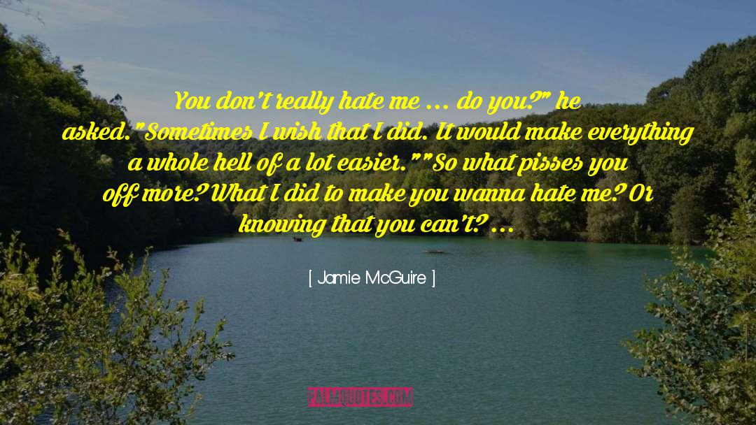 More What quotes by Jamie McGuire