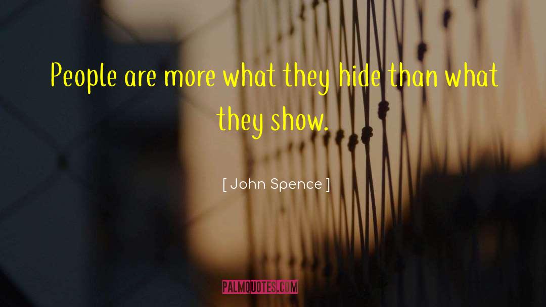 More What quotes by John Spence