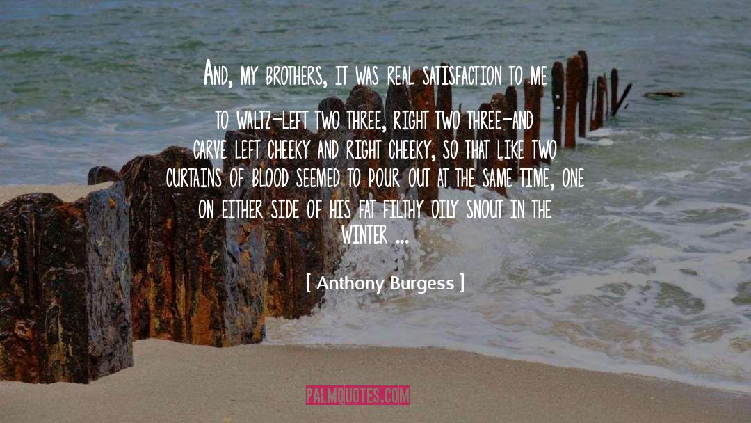 Moreno Brothers quotes by Anthony Burgess