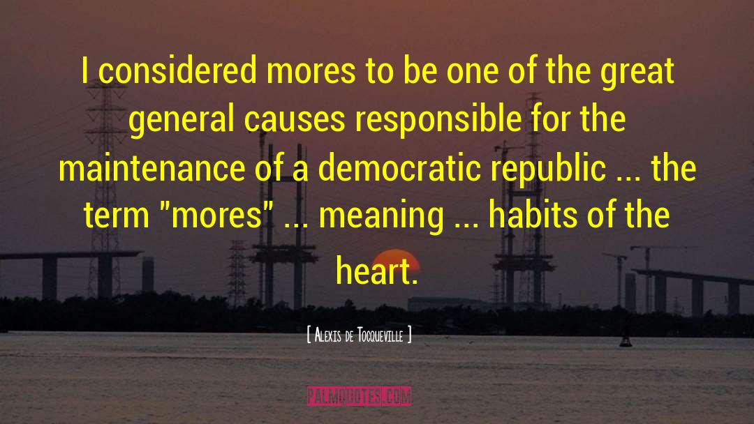 Mores quotes by Alexis De Tocqueville