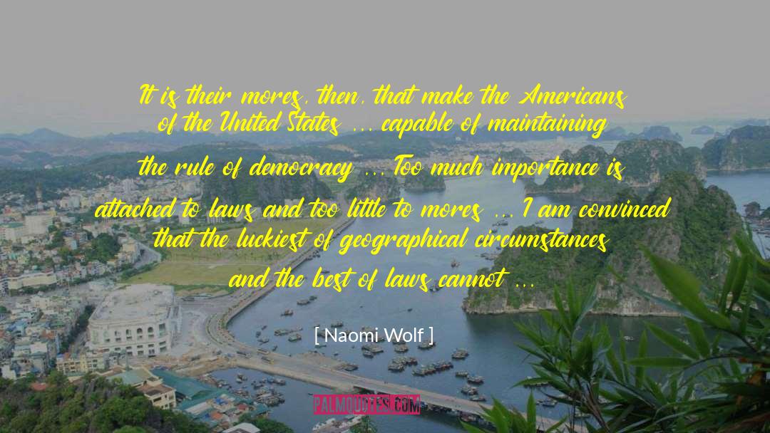 Mores quotes by Naomi Wolf