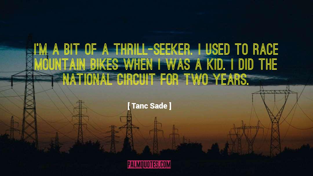 Morewood Bikes quotes by Tanc Sade