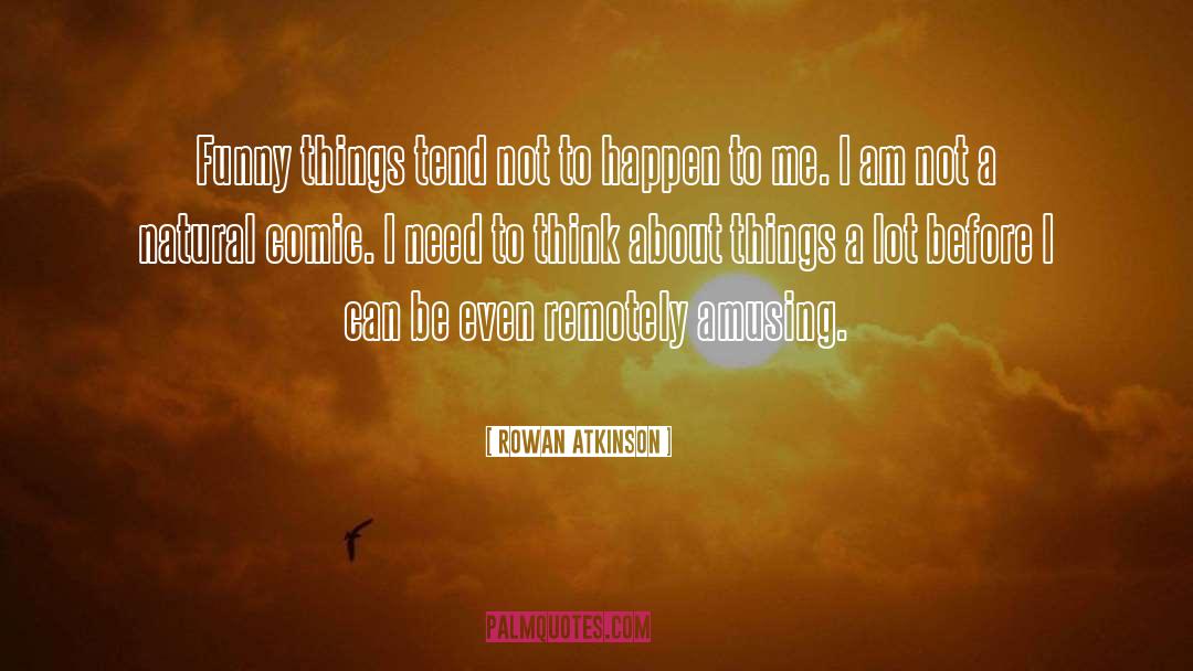 Morfoula Rowan quotes by Rowan Atkinson