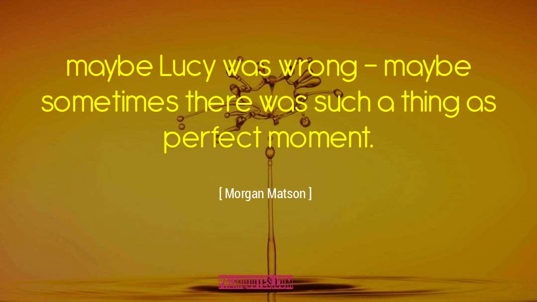 Morgan Matson quotes by Morgan Matson