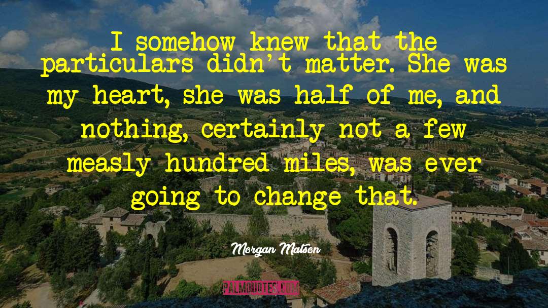 Morgan Matson quotes by Morgan Matson