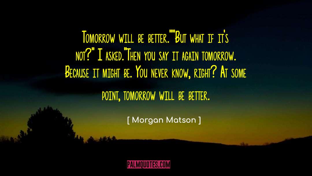 Morgan Matson quotes by Morgan Matson