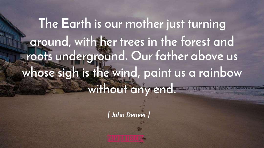Morgan Mother quotes by John Denver