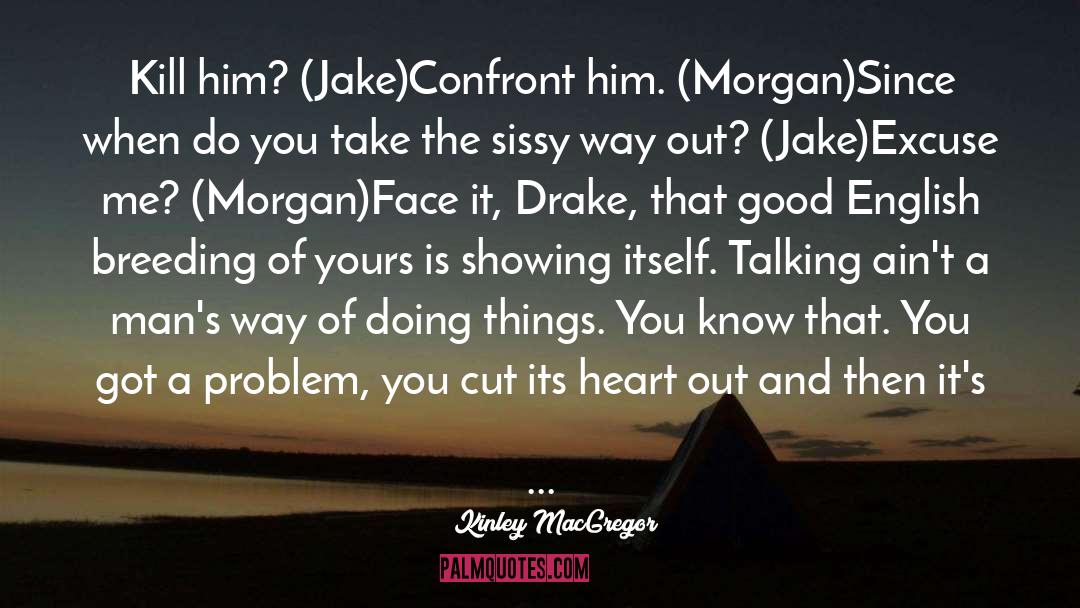 Morgan quotes by Kinley MacGregor
