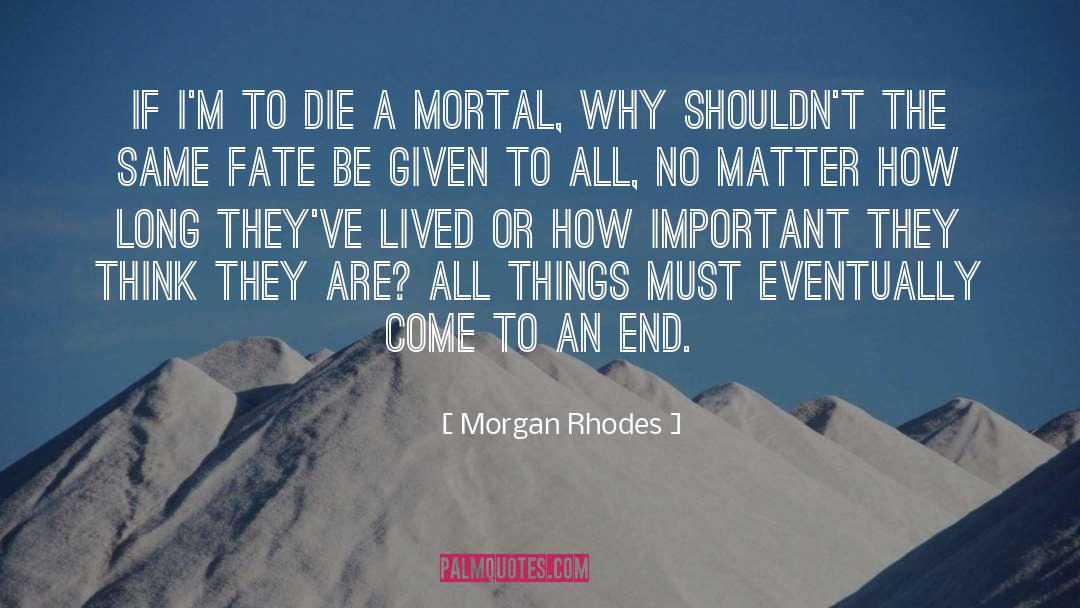 Morgan Rhodes quotes by Morgan Rhodes