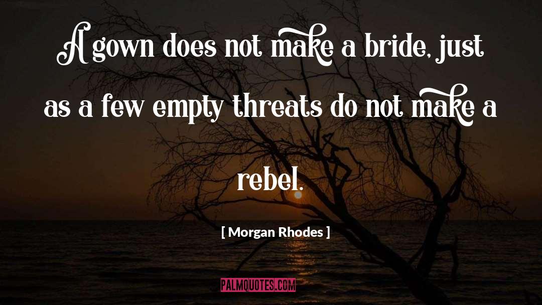 Morgan Rhodes quotes by Morgan Rhodes