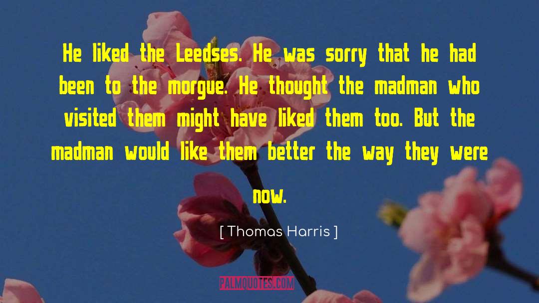 Morgue quotes by Thomas Harris