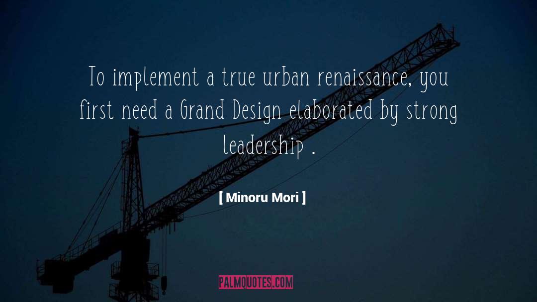 Mori quotes by Minoru Mori