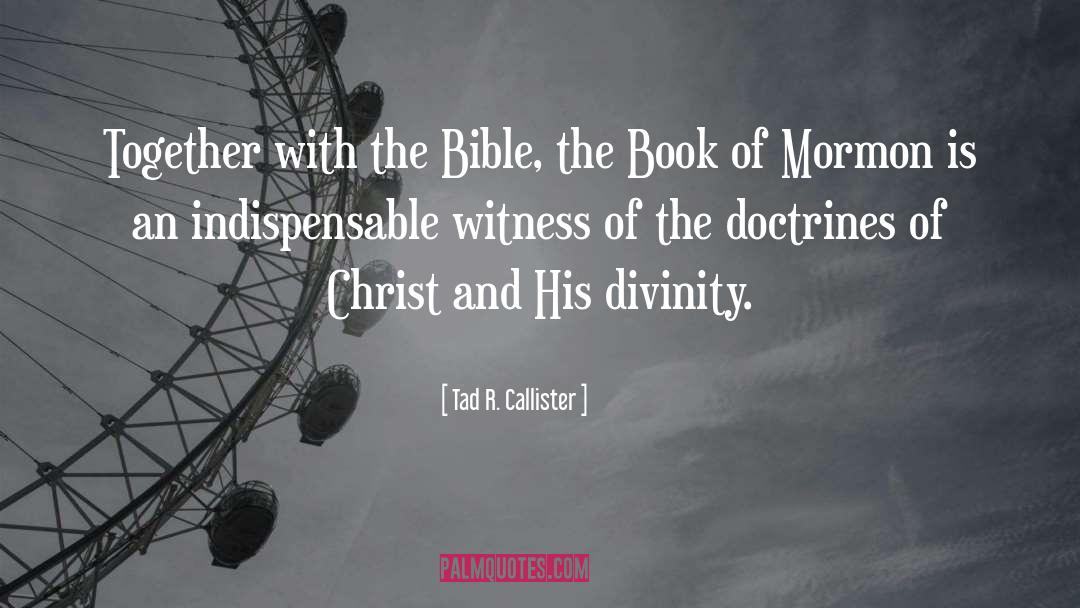 Mormon quotes by Tad R. Callister