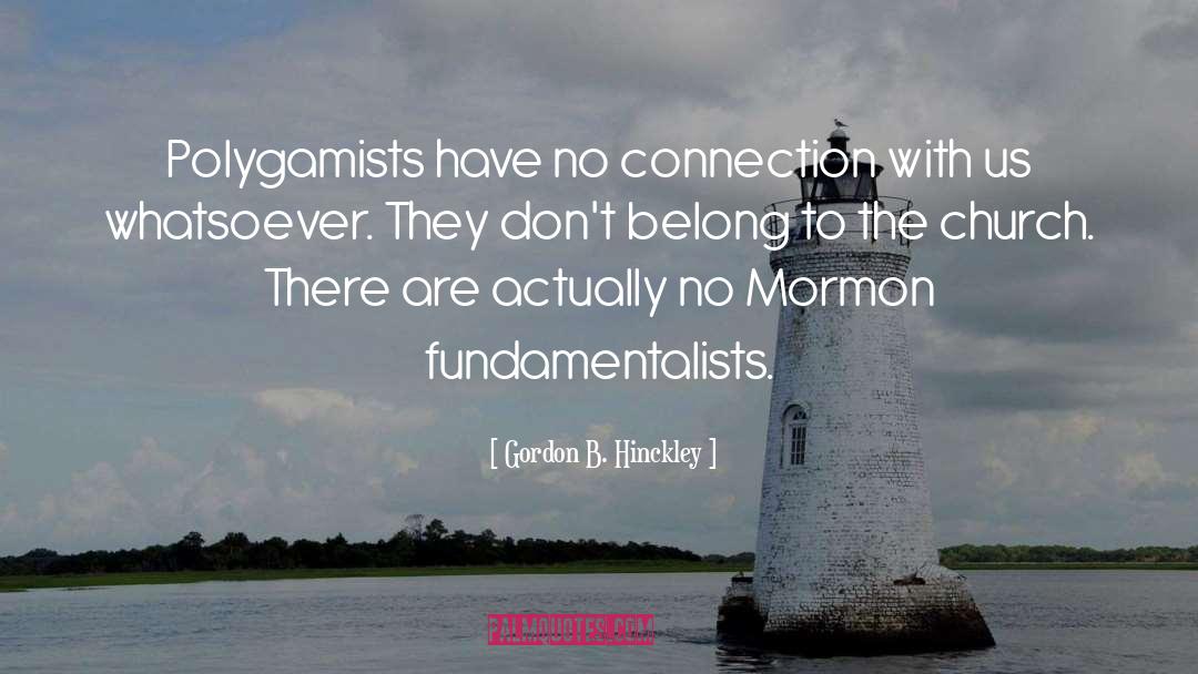 Mormon Underwear quotes by Gordon B. Hinckley