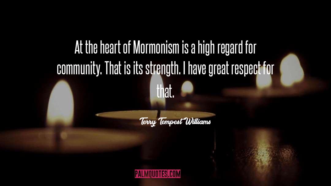 Mormonism quotes by Terry Tempest Williams