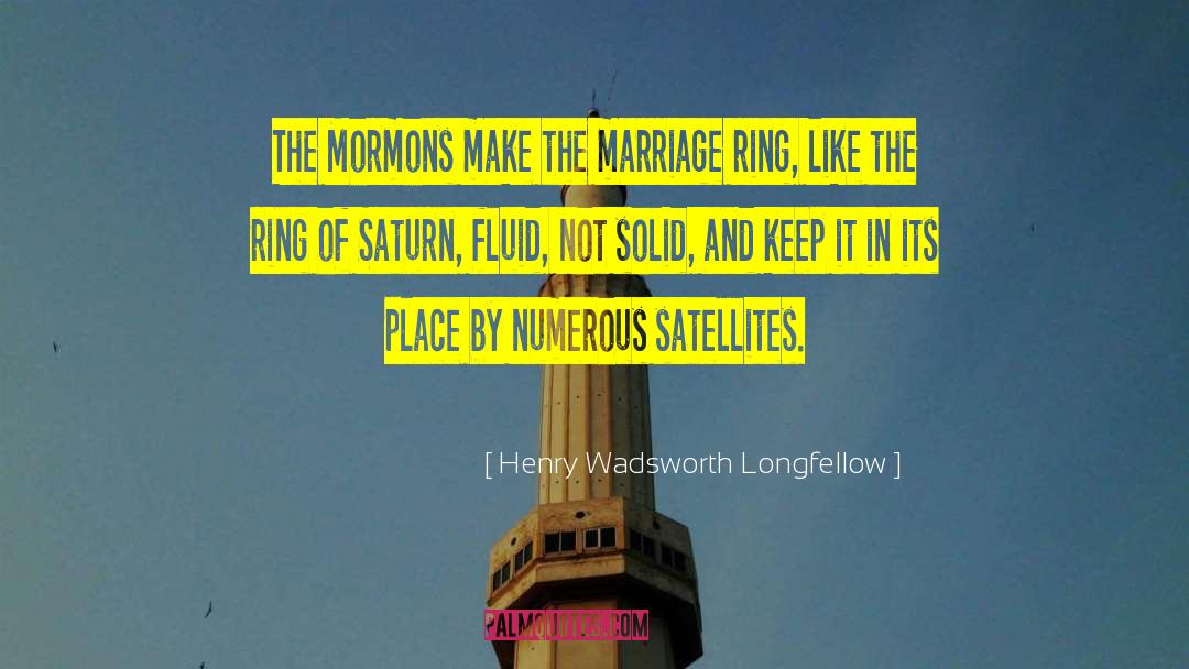 Mormons quotes by Henry Wadsworth Longfellow