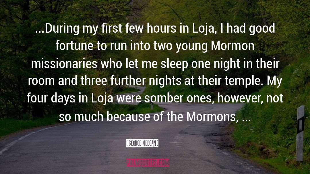 Mormons quotes by George Meegan