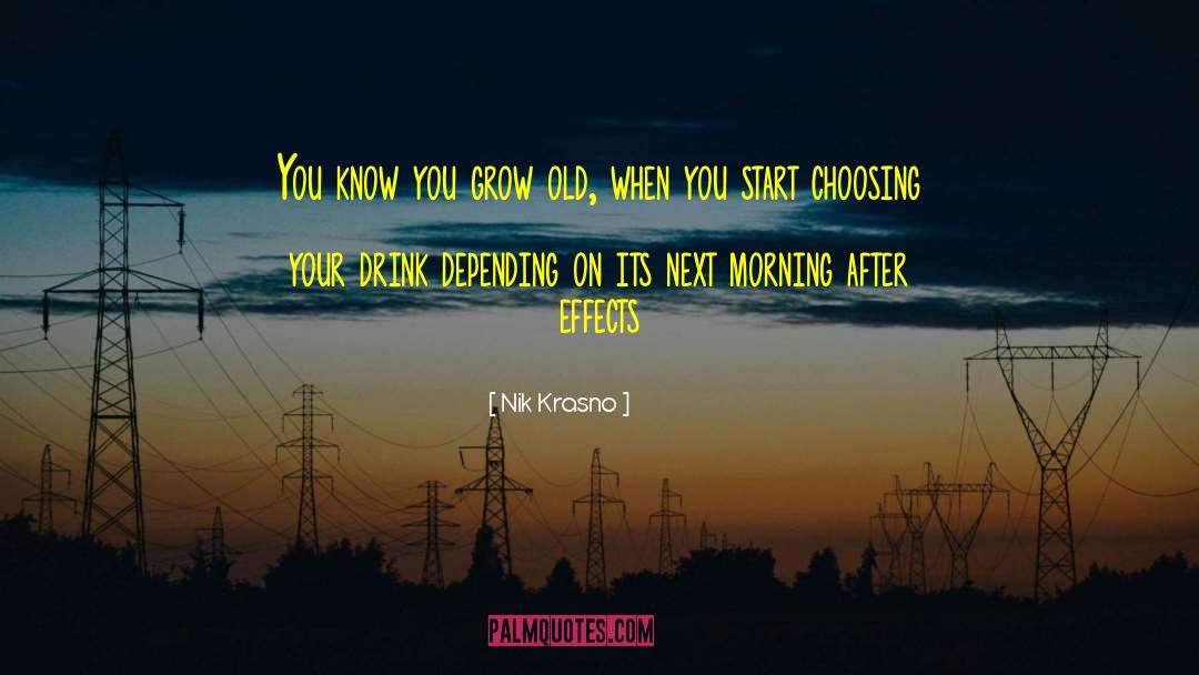 Morning After quotes by Nik Krasno