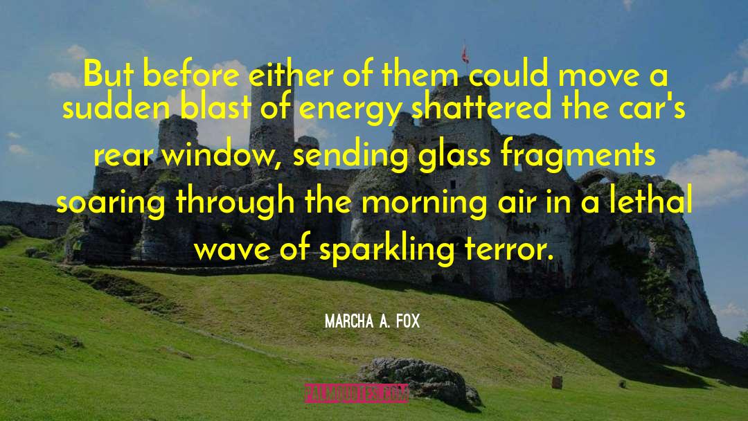Morning Air quotes by Marcha A. Fox