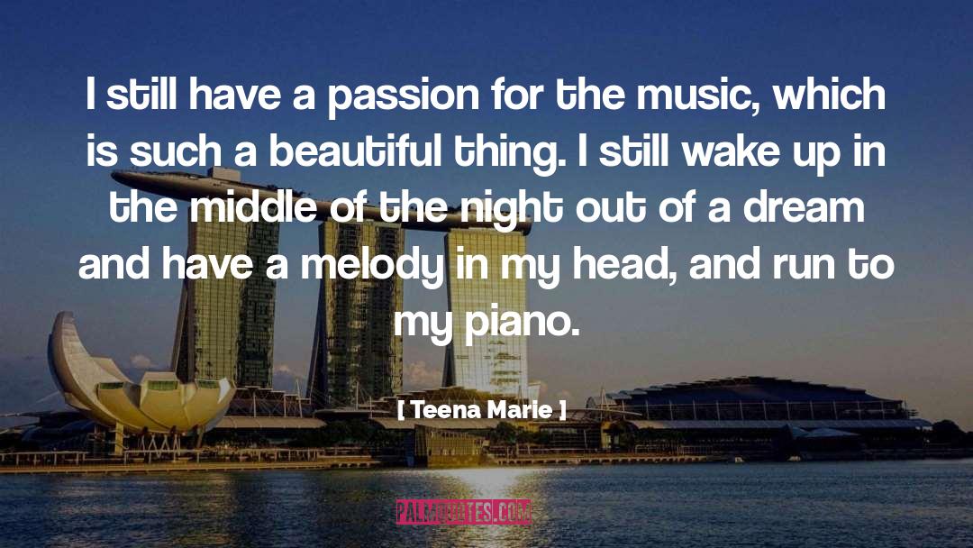 Morning And Night quotes by Teena Marie