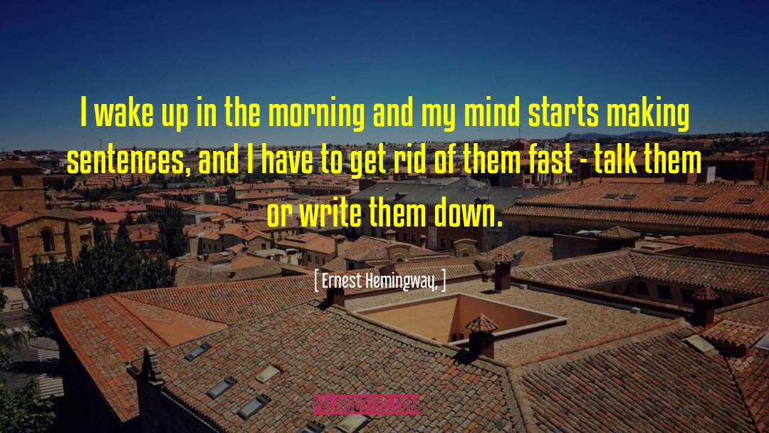 Morning Glories quotes by Ernest Hemingway,