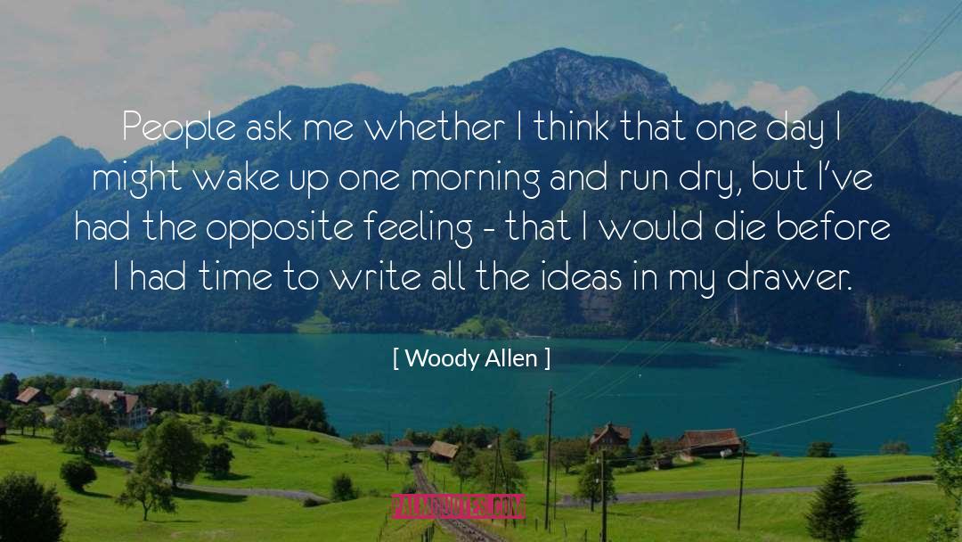 Morning Glory quotes by Woody Allen