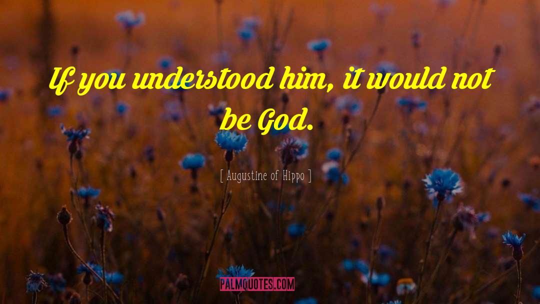Morning Inspirational God quotes by Augustine Of Hippo