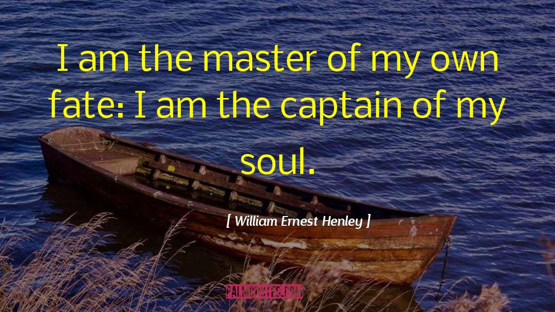 Morning Inspirational quotes by William Ernest Henley