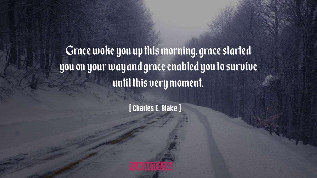 Morning Inspirational quotes by Charles E. Blake