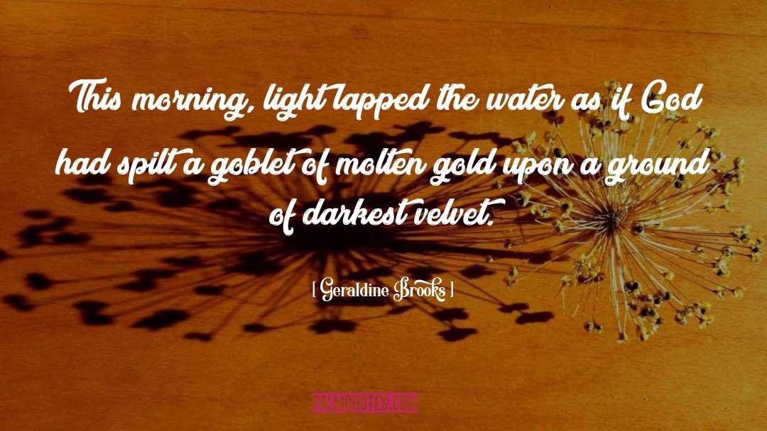 Morning Light quotes by Geraldine Brooks