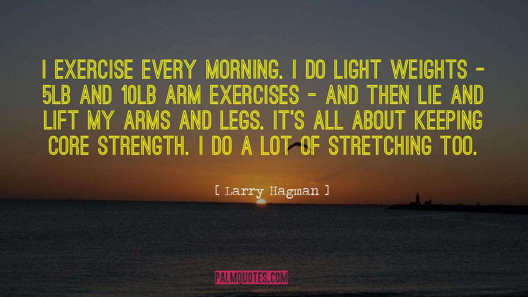 Morning Light quotes by Larry Hagman