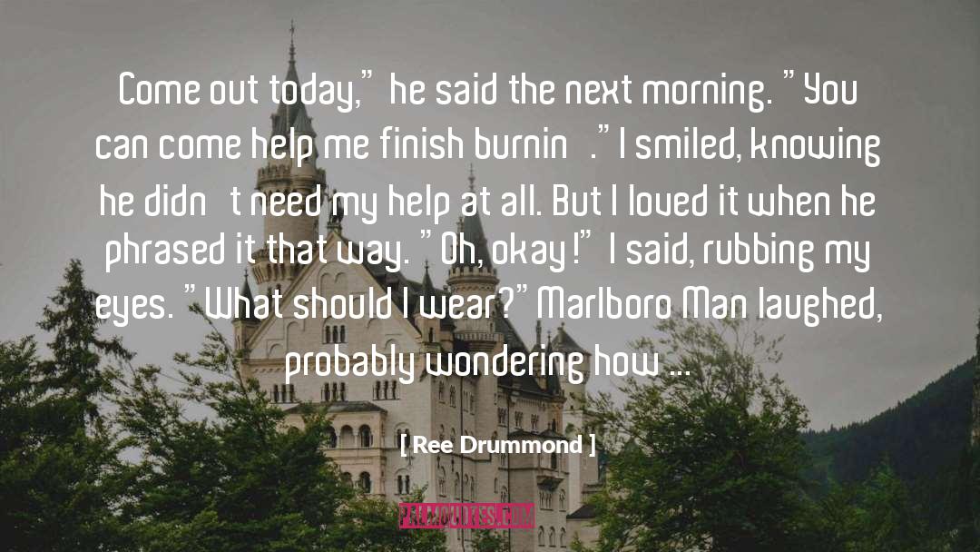 Morning Mist quotes by Ree Drummond