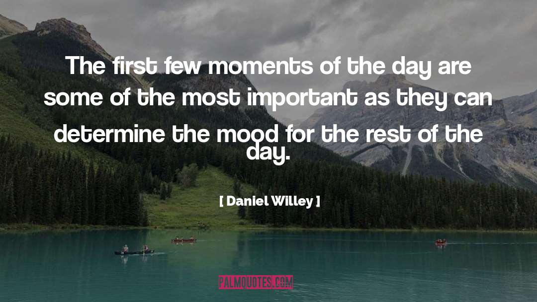 Morning Motivation quotes by Daniel Willey