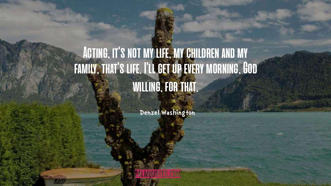 Morning Motivations quotes by Denzel Washington