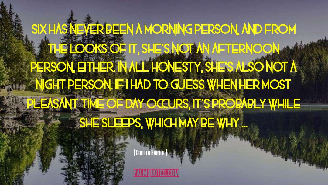 Morning Pages quotes by Colleen Hoover