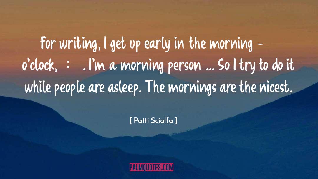 Morning Person quotes by Patti Scialfa