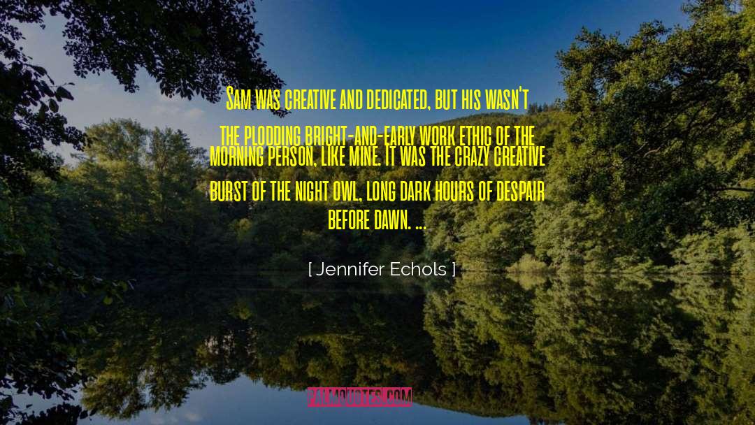 Morning Person quotes by Jennifer Echols