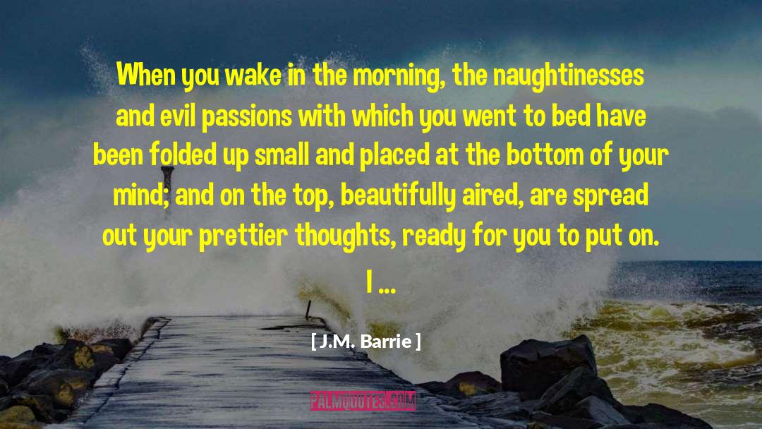 Morning Person quotes by J.M. Barrie