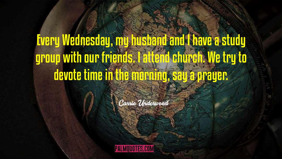 Morning Prayer quotes by Carrie Underwood